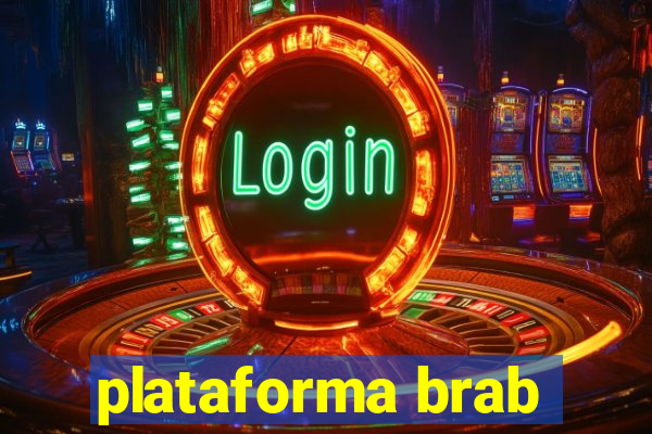 plataforma brab